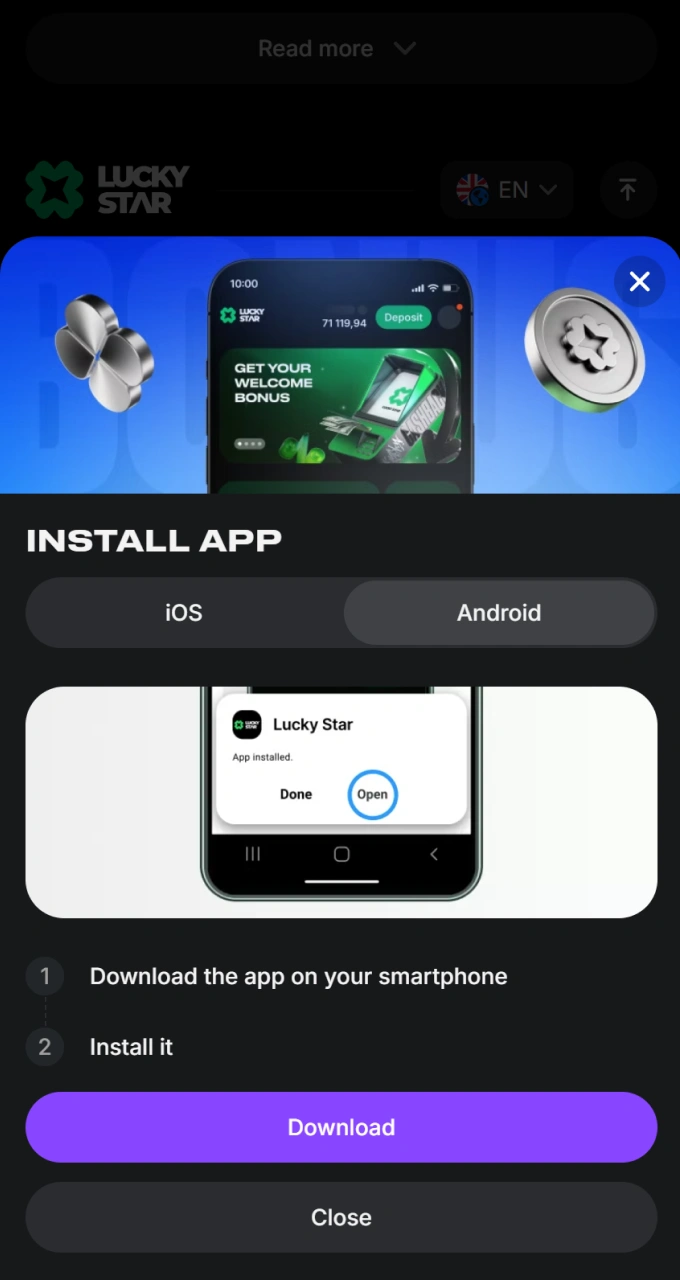 Download and install the special mobile version of the Lucky Star app on your smartphone.