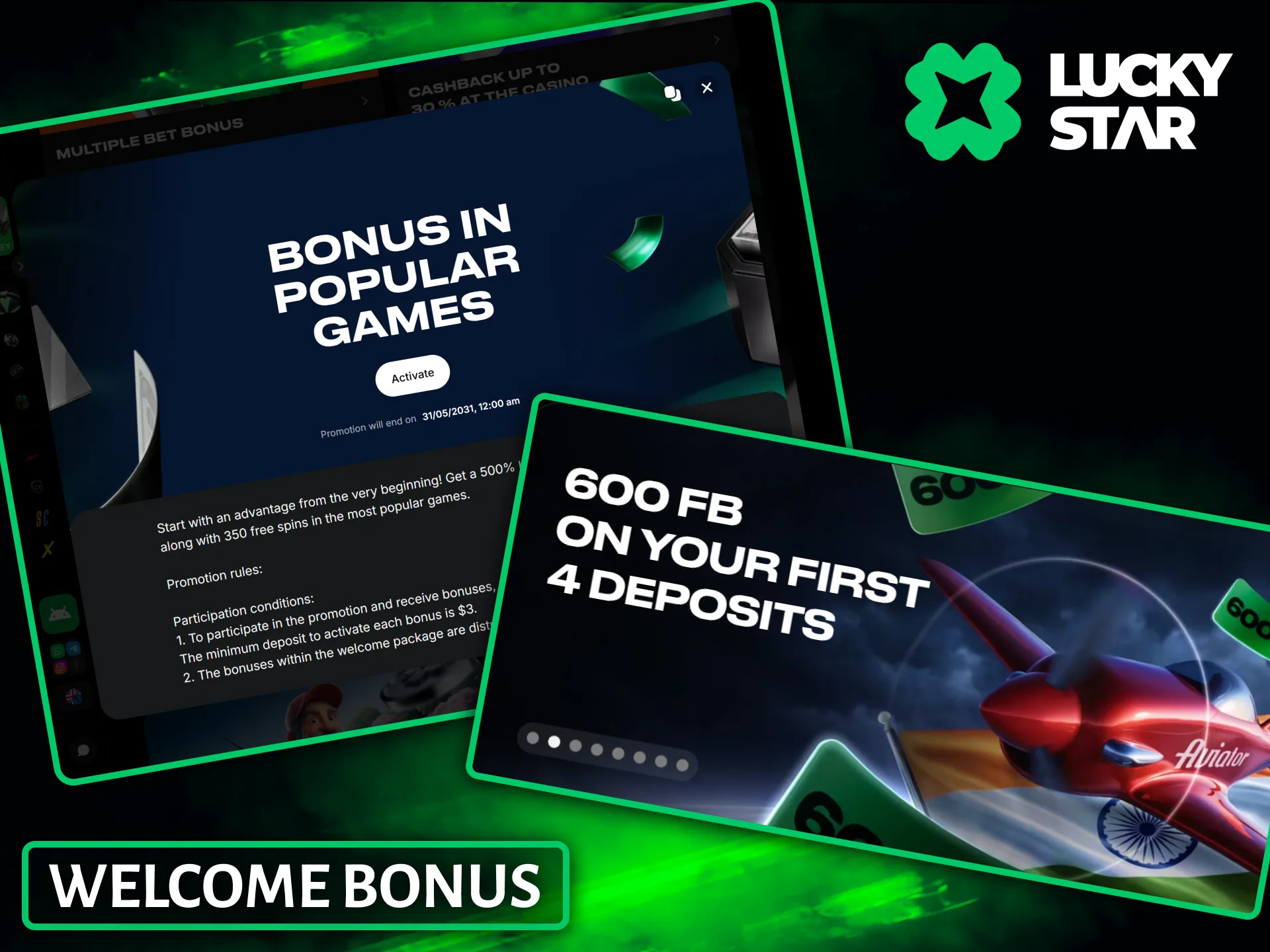 Take advantage of the generous welcome bonus to play your favorite games at Lucky Star.